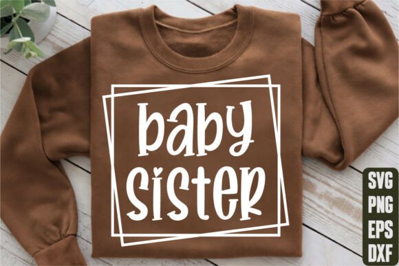Baby Sister Graphics for T-Shirt Designs