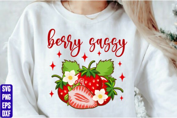 Berry Sassy: Graphics for T-Shirt Designs