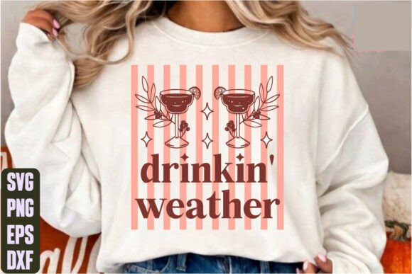Drinkin’ Weather Graphics for T-Shirt Designs