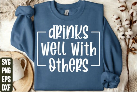 Drinks Well With Others Graphics