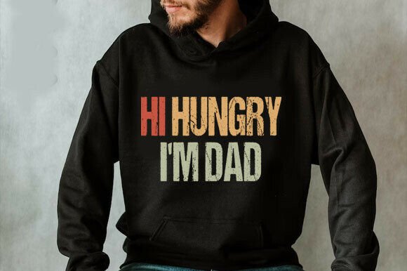 Hi Hungry I'm Dad Svg Graphics for T-Shirt Designs