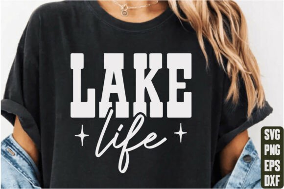 Lake Life Graphics for T-Shirt Designs