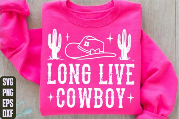 Long Live Cowboy Graphics for T-Shirt Designs