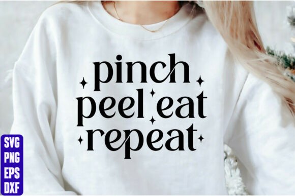 Pinch Peel Eat Repeat Graphics