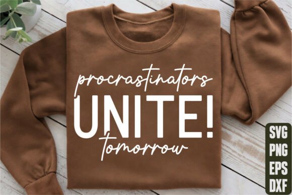 Procrastinators Unite Tomorrow
