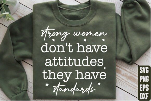 Strong Women Don’t Have Attitudes SVG
