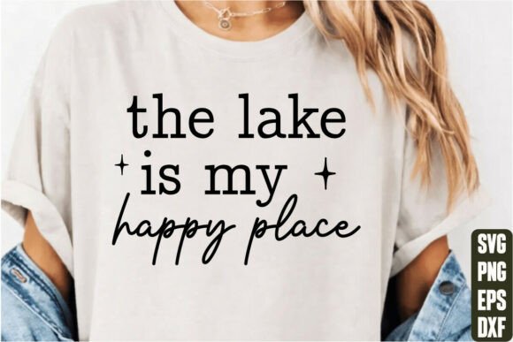 The Lake is My Happy Place Graphics